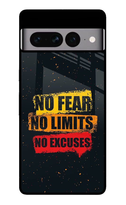 No Fear No Limits No Excuse Google Pixel 7 Pro Glass Case