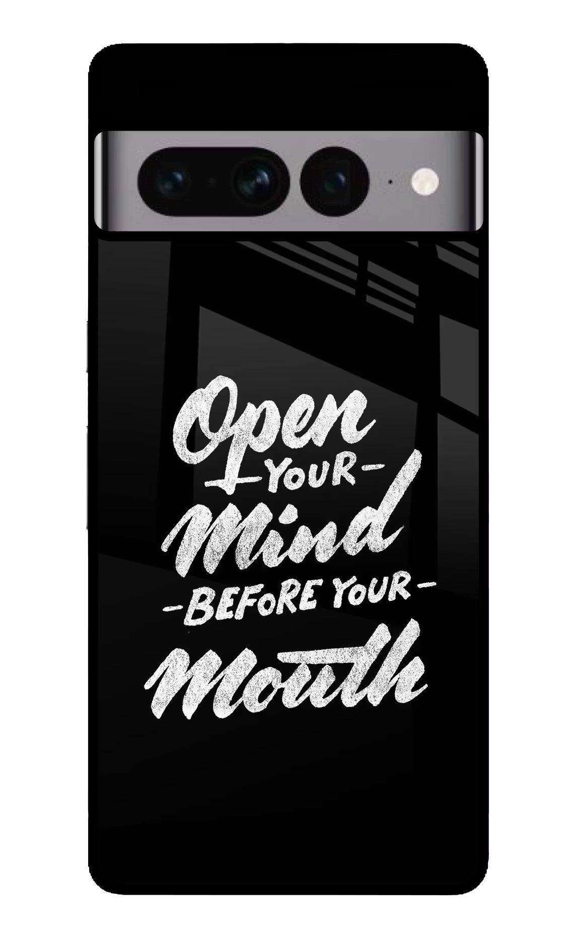 Open Your Mind Before Your Mouth Google Pixel 7 Pro Glass Case Back Cover by Casekaro