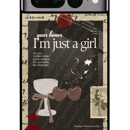 I am just a girl Google Pixel 7 Pro Glass Case