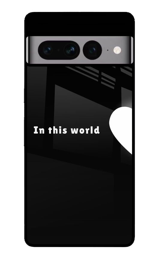 This World Google Pixel 7 Pro Glass Case