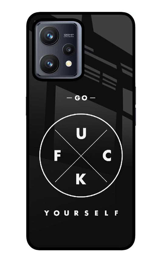 Go Fuck Yourself Realme 9 4G Glass Case