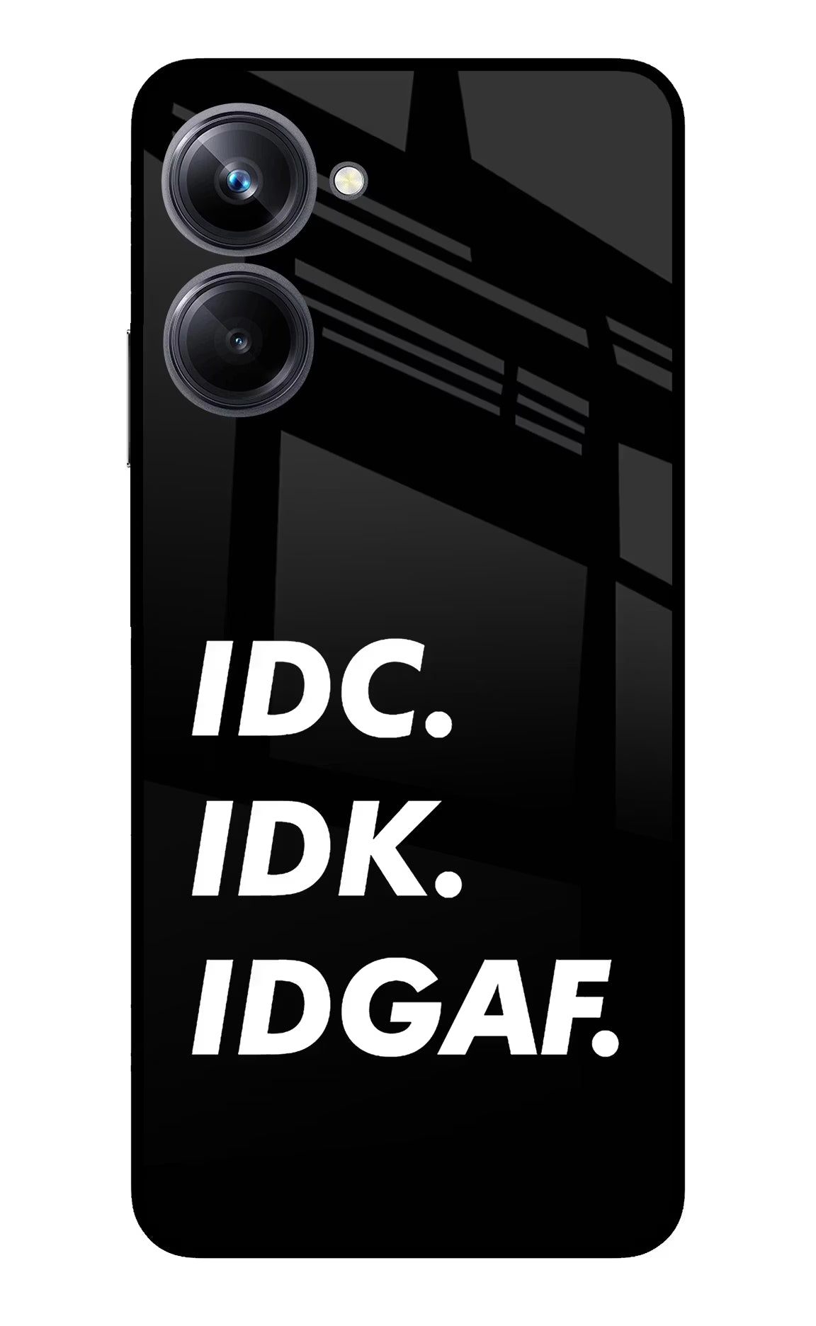 Idc Idk Idgaf Realme 10 Pro 5G Glass Case Back Cover by Casekaro