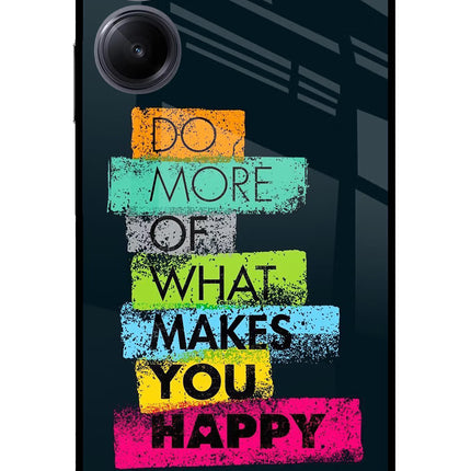 Do More Of What Makes You Happy Realme 10 Pro 5G Glass Case