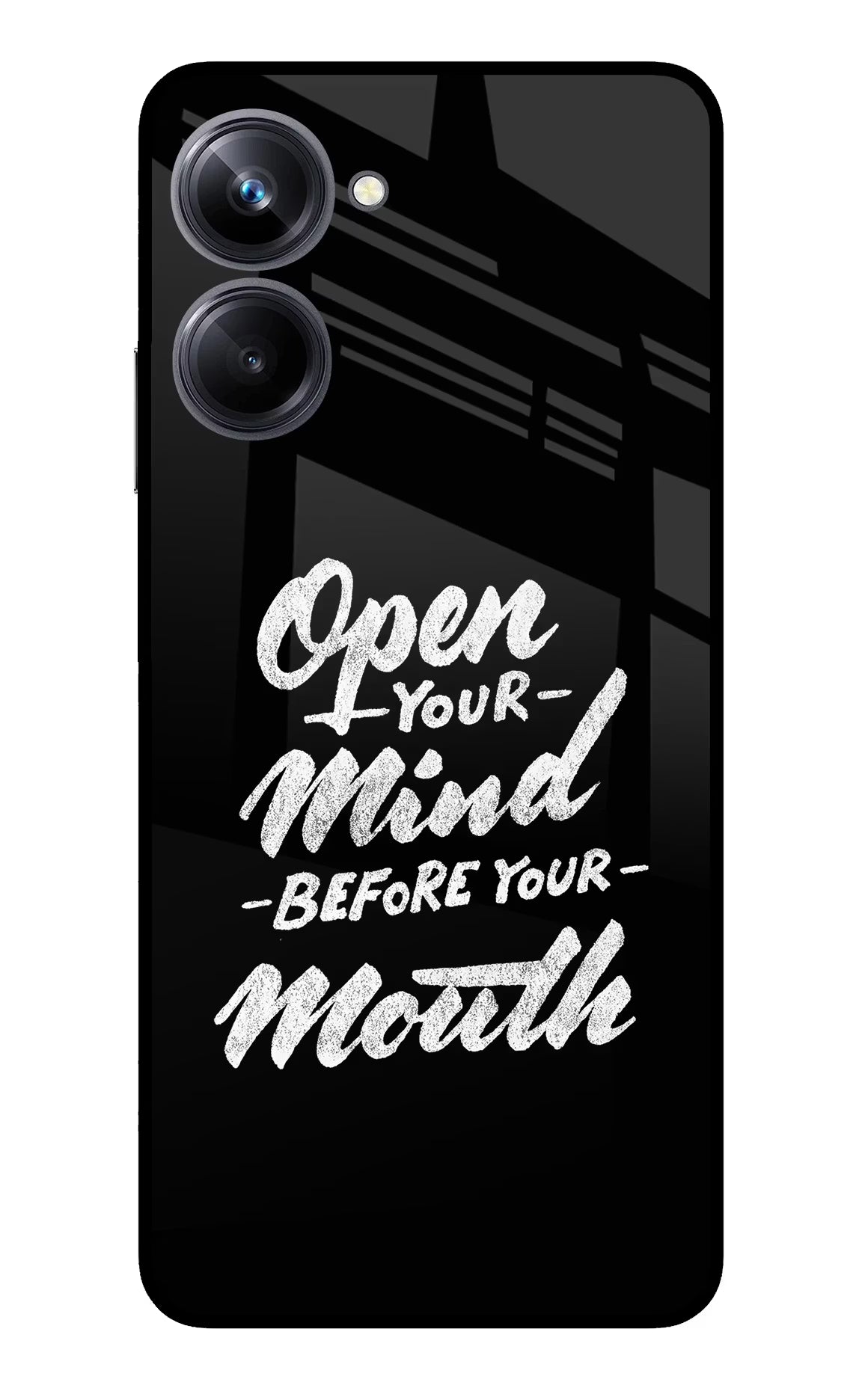 Open Your Mind Before Your Mouth Realme 10 Pro 5G Glass Case Back Cover by Casekaro
