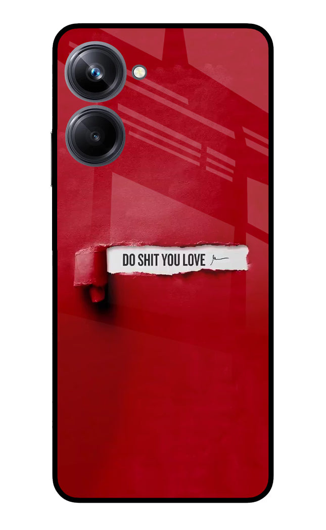 Do Shit You Love Realme 10 Pro 5G Glass Case