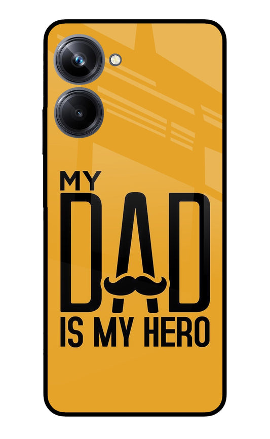 My Dad Is My Hero Realme 10 Pro 5G Glass Case