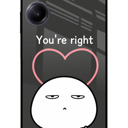 You're Right Realme 10 Pro 5G Glass Case