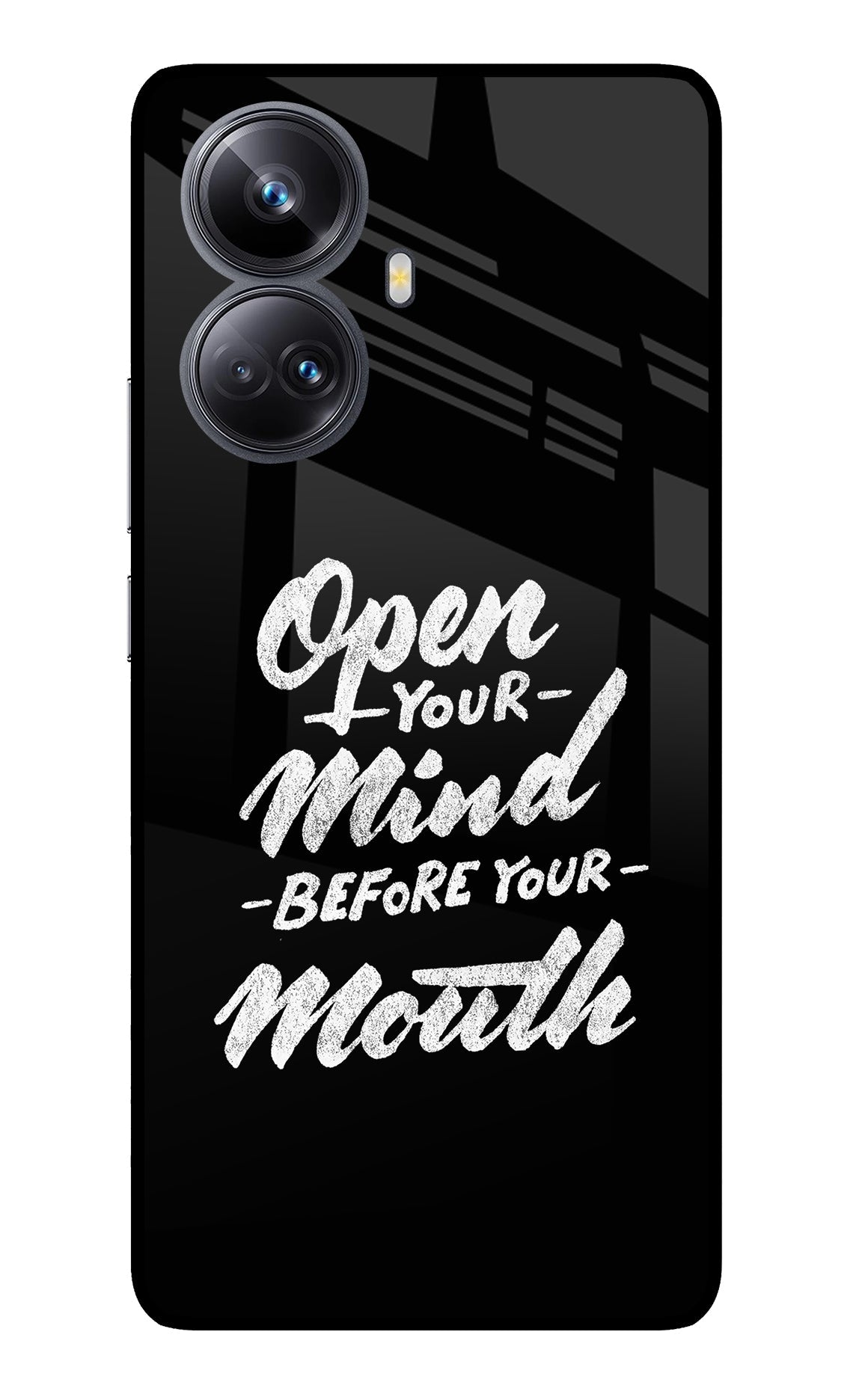 Open Your Mind Before Your Mouth Realme 10 Pro+ 5G Back Cover