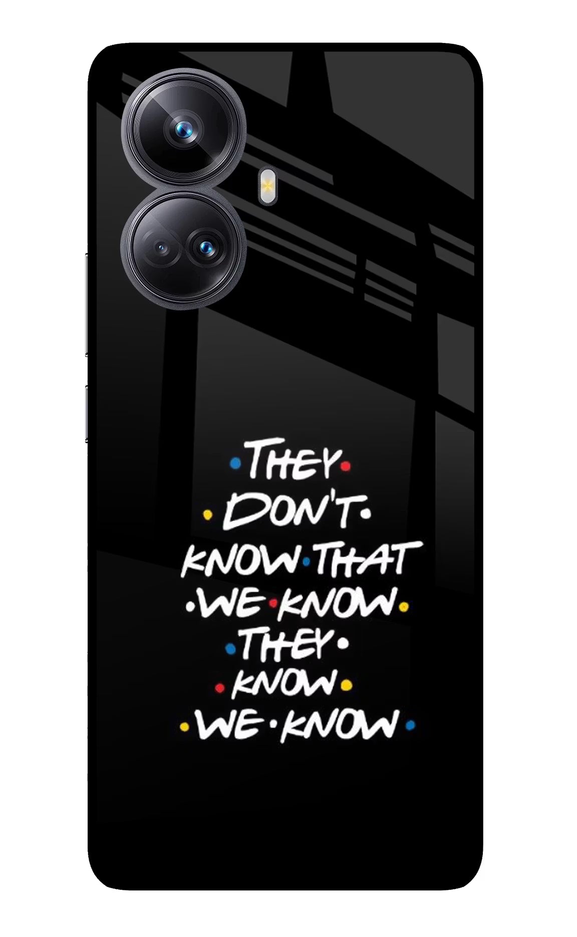 FRIENDS Dialogue Realme 10 Pro+ 5G Glass Case Back Cover by Casekaro