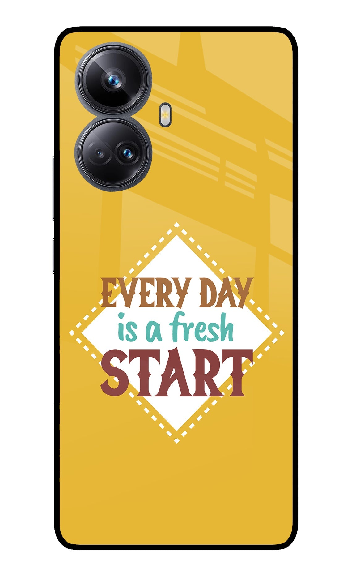 Every day is a Fresh Start Realme 10 Pro+ 5G Glass Case