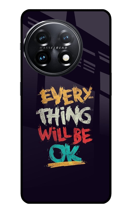 Everything Will Be Ok OnePlus 11 5G Glass Case