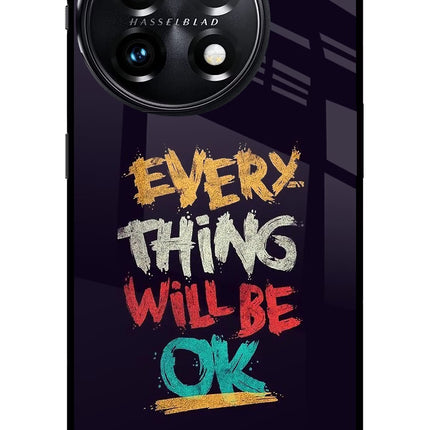Everything Will Be Ok OnePlus 11 5G Glass Case