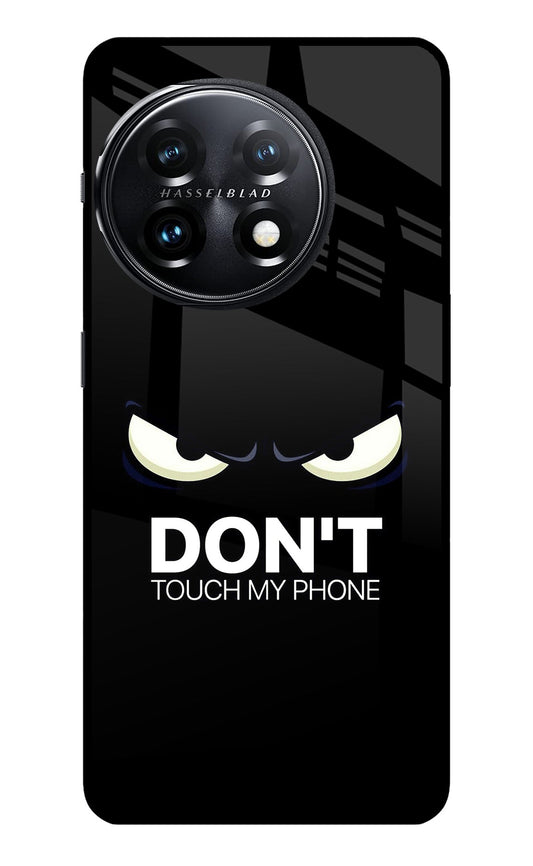 Don'T Touch My Phone OnePlus 11 5G Glass Case