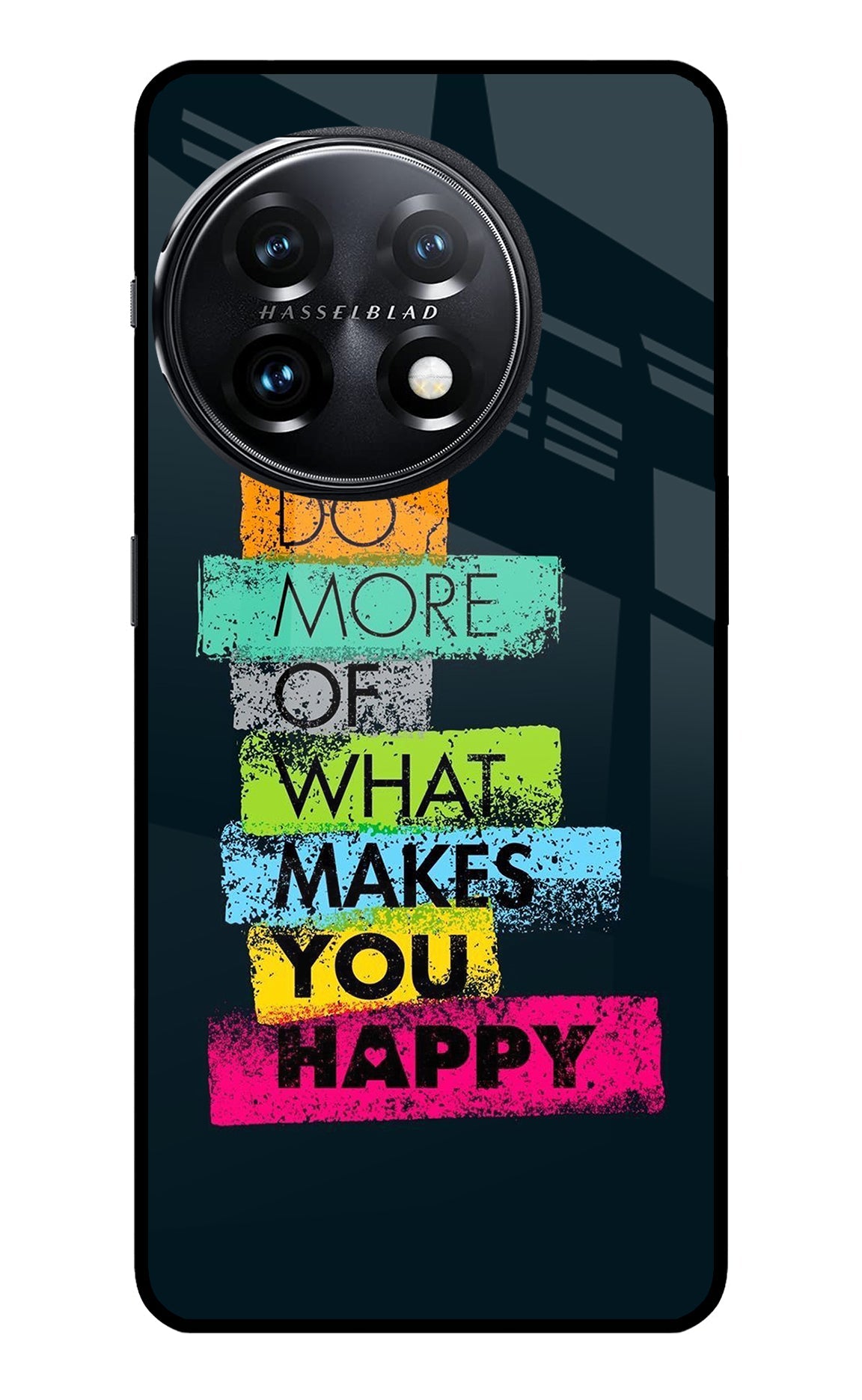 Do More Of What Makes You Happy OnePlus 11 5G Glass Case