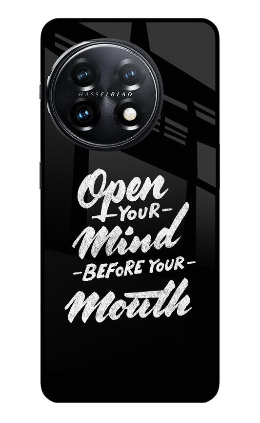 Open Your Mind Before Your Mouth OnePlus 11 5G Glass Case