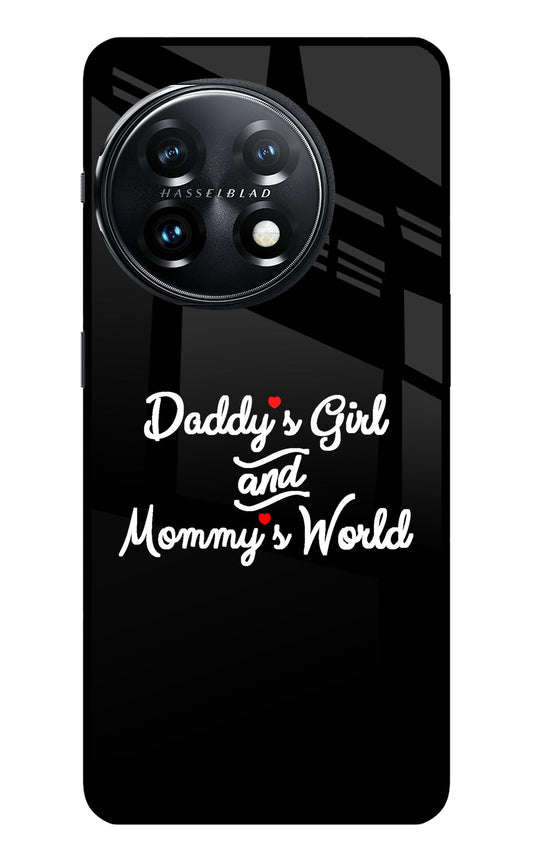 Daddy's Girl and Mommy's World OnePlus 11 5G Glass Case