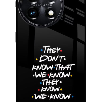 FRIENDS Dialogue OnePlus 11 5G Glass Case