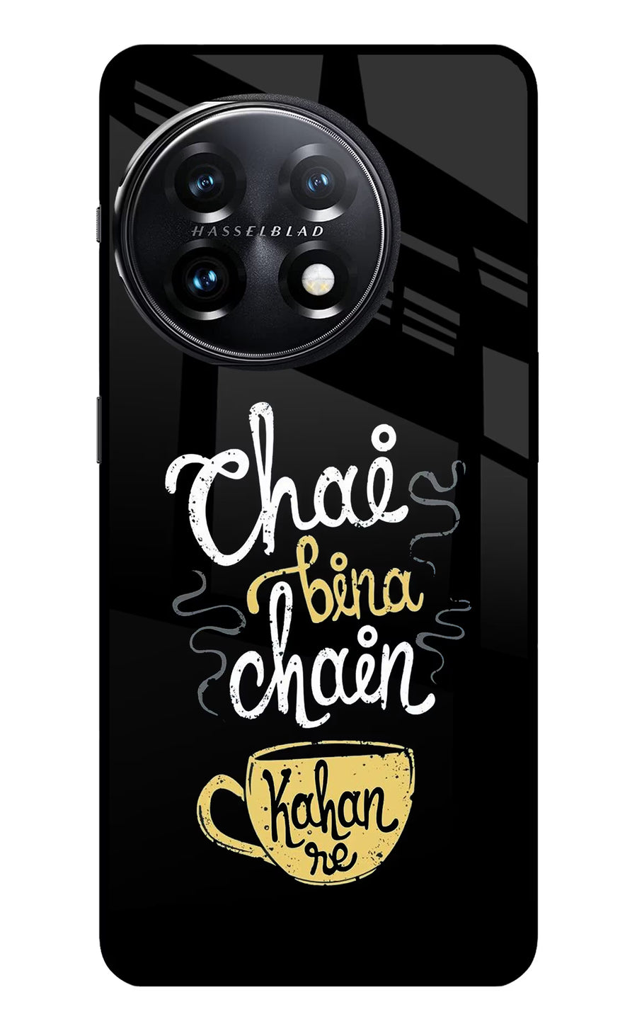 Chai Bina Chain Kaha Re OnePlus 11 5G Back Cover, Glass case