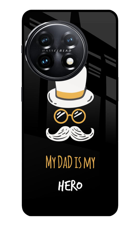 My Dad Is My Hero OnePlus 11 5G Glass Case
