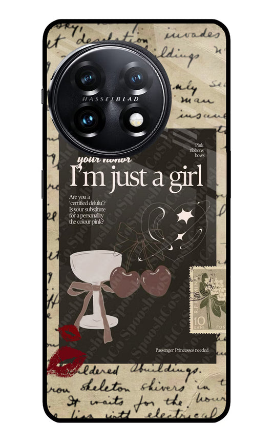 I am just a girl OnePlus 11 5G Glass Case