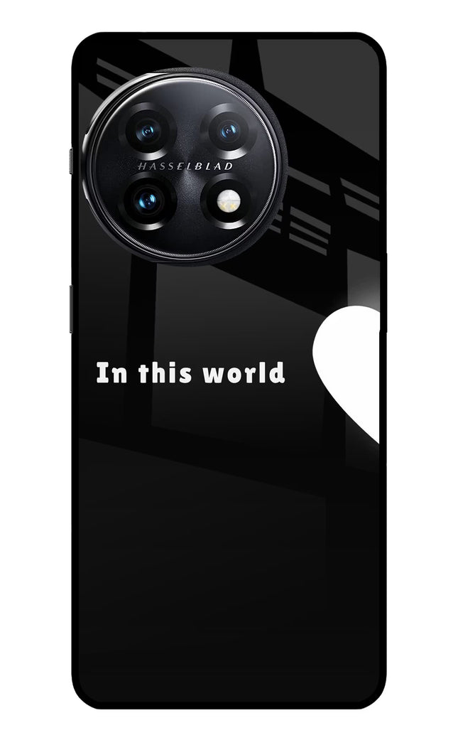This World OnePlus 11 5G Glass Case
