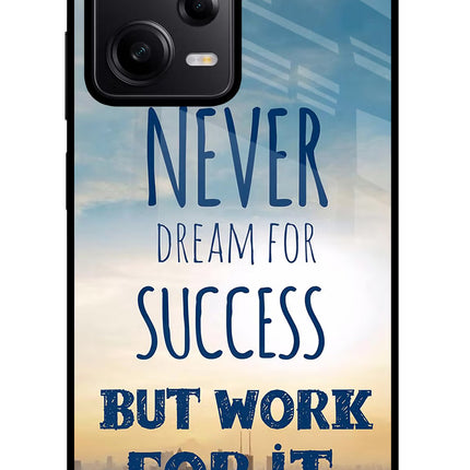 Never Dream For Success But Work For It Redmi Note 12 Pro 5G Glass Case Back Cover by Casekaro