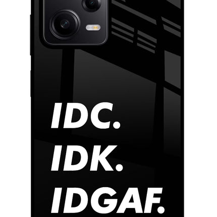 Idc Idk Idgaf Redmi Note 12 Pro 5G Glass Case Back Cover by Casekaro