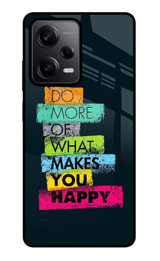 Do More Of What Makes You Happy Redmi Note 12 Pro 5G Glass Case