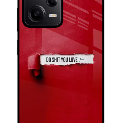 Do Shit You Love Redmi Note 12 Pro 5G Glass Case