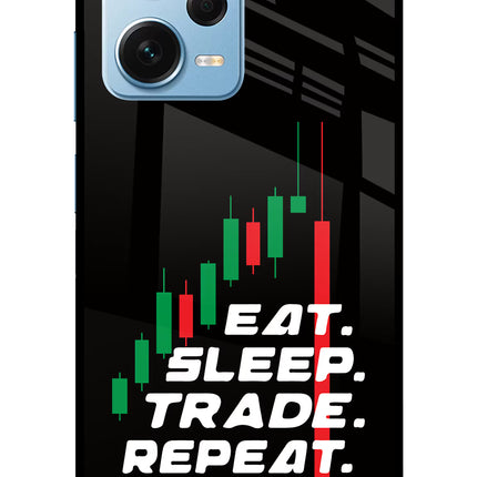 Eat Sleep Trade Repeat Redmi Note 12 Pro+ 5G Glass Case