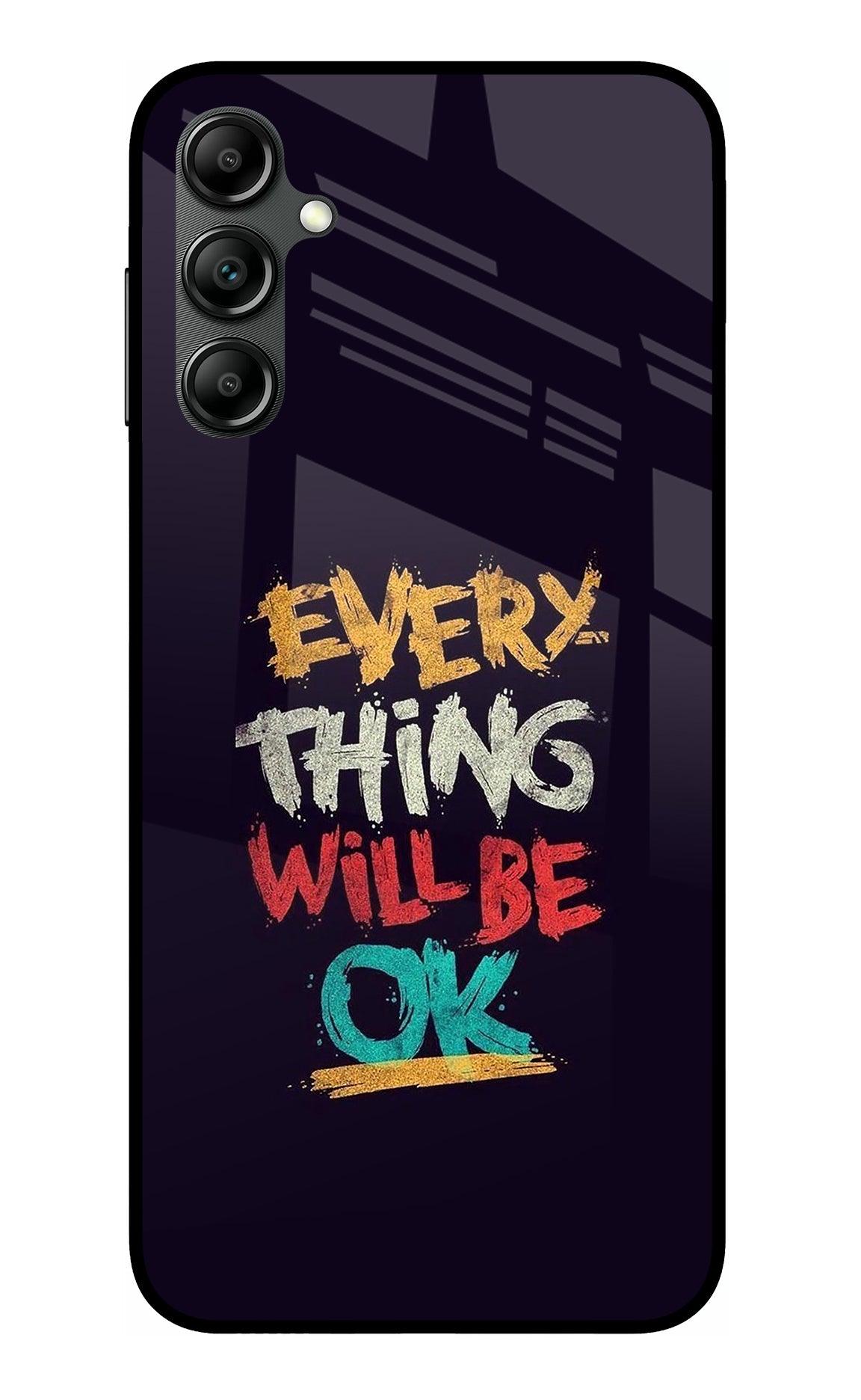 Everything Will Be Ok Samsung A14 5G Back Cover