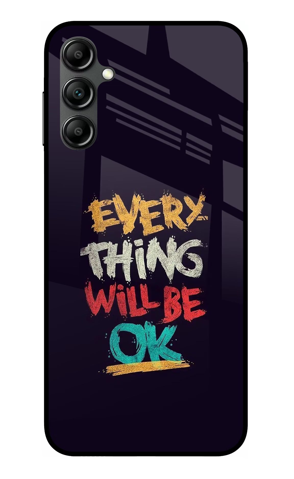 Everything Will Be Ok Samsung A14 5G Glass Case Back Cover by Casekaro