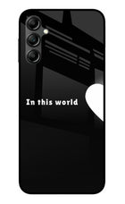 This World Samsung A14 5G Glass Case