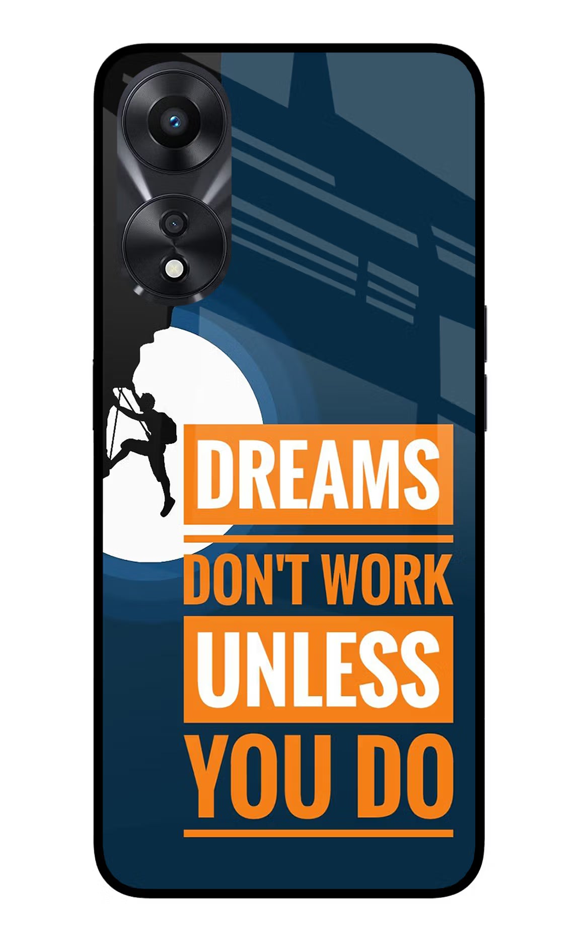Dreams Don’T Work Unless You Do Oppo A78 5G Glass Case Back Cover by Casekaro