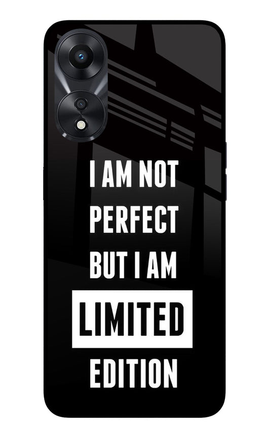 I Am Not Perfect But I Am Limited Edition Oppo A78 5G Glass Case
