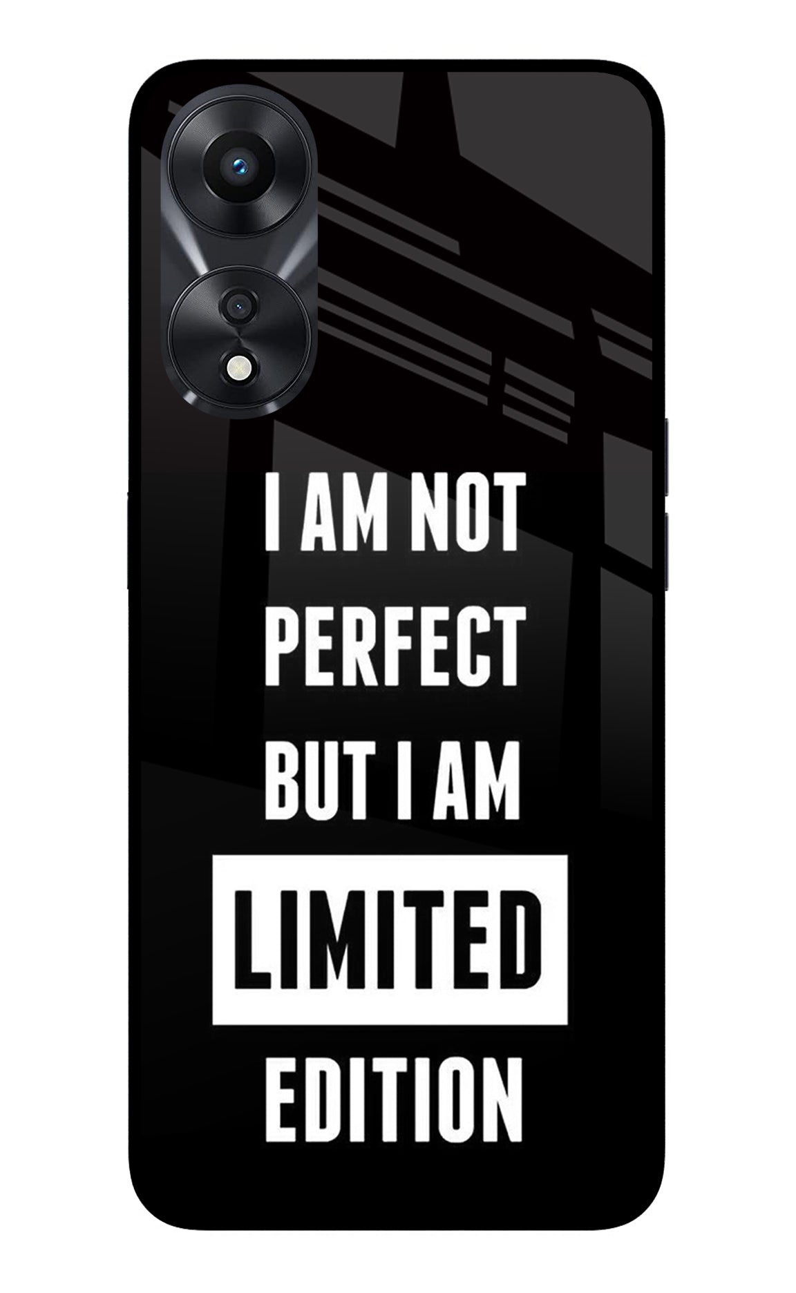 I Am Not Perfect But I Am Limited Edition Oppo A78 5G Back Cover