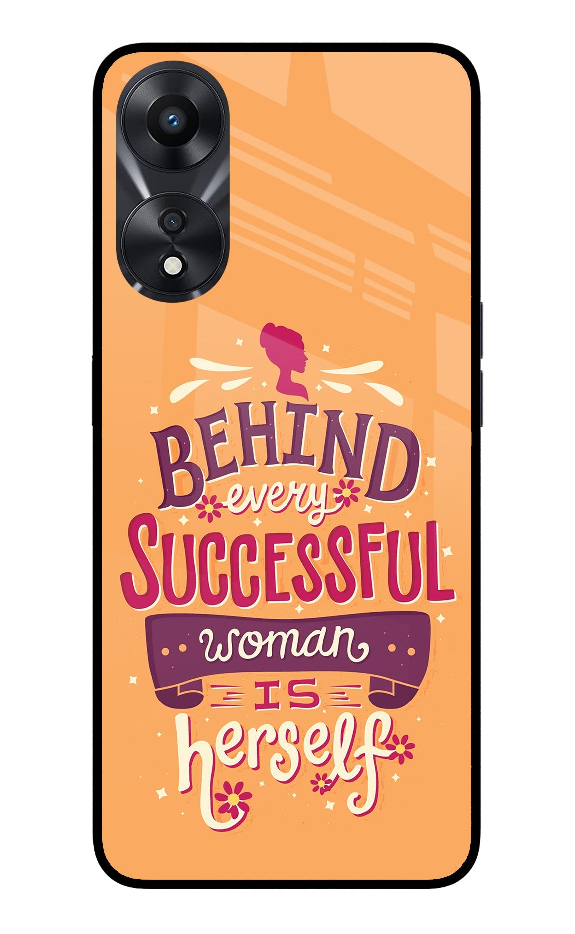 Behind Every Successful Woman There Is Herself Oppo A78 5G Back Cover