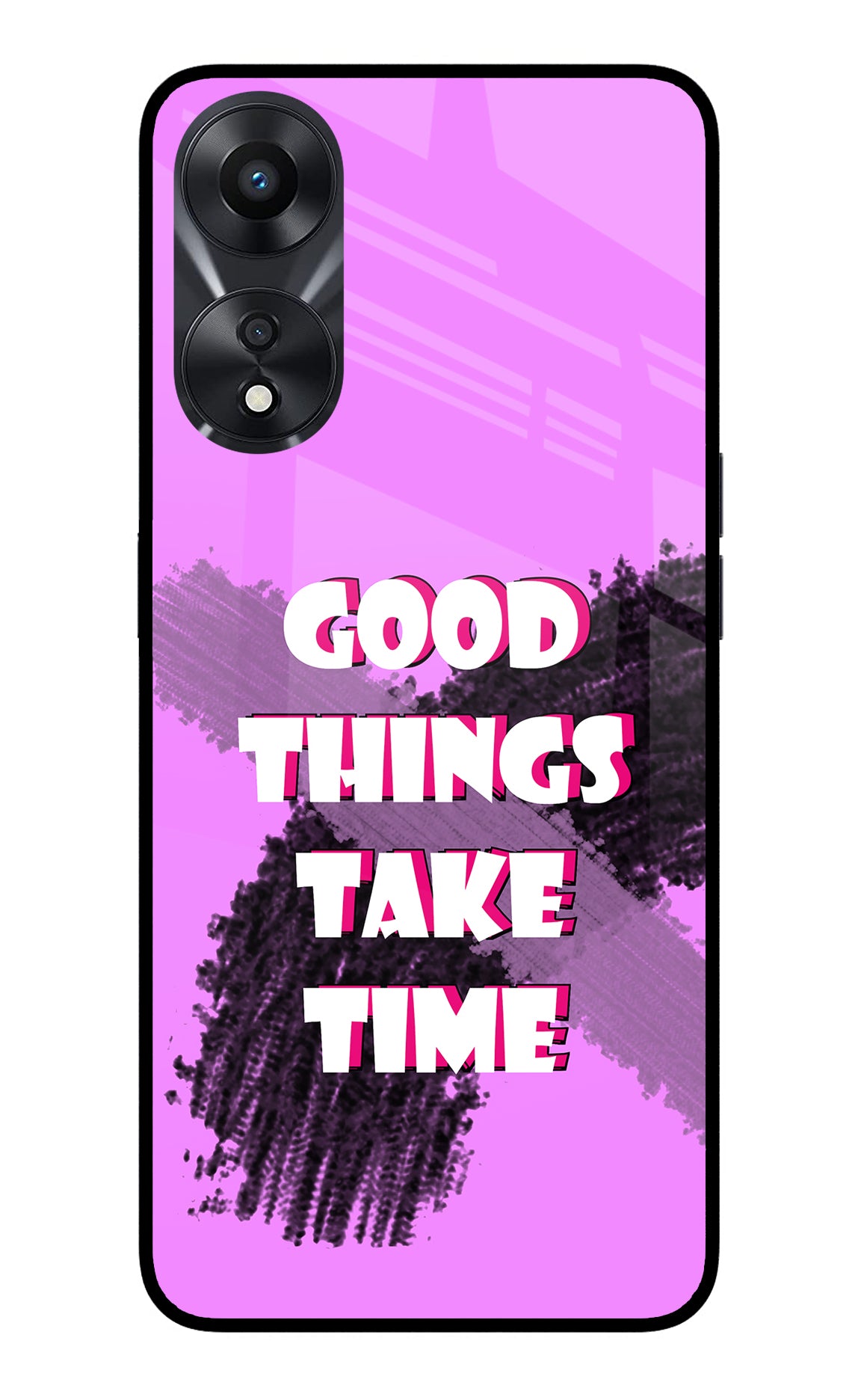 Good Things Take Time Oppo A78 5G Glass Case