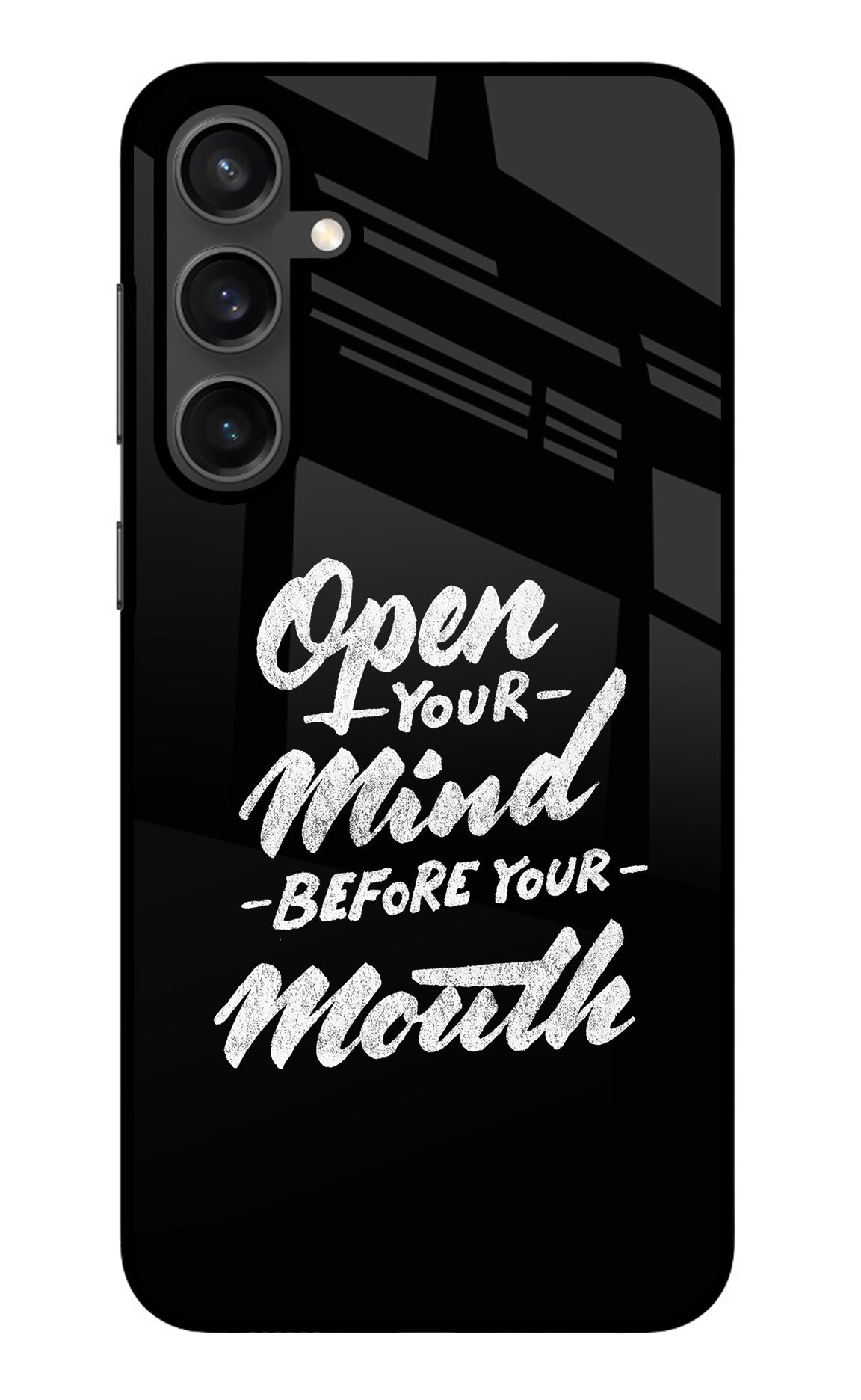 Open Your Mind Before Your Mouth Samsung S23 Glass Case