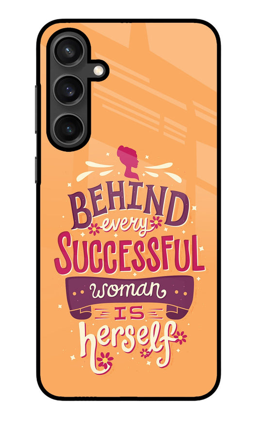 Behind Every Successful Woman There Is Herself Samsung S23 Glass Case