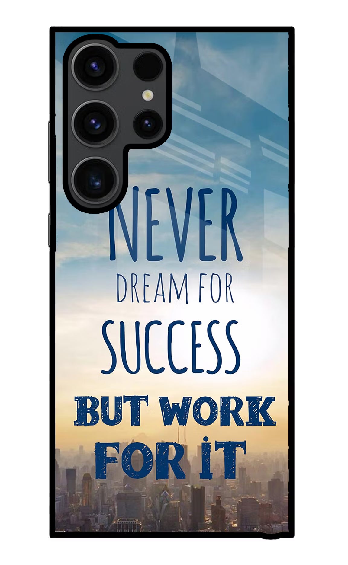 Never Dream For Success But Work For It Samsung S23 Ultra Glass Case Back Cover by Casekaro