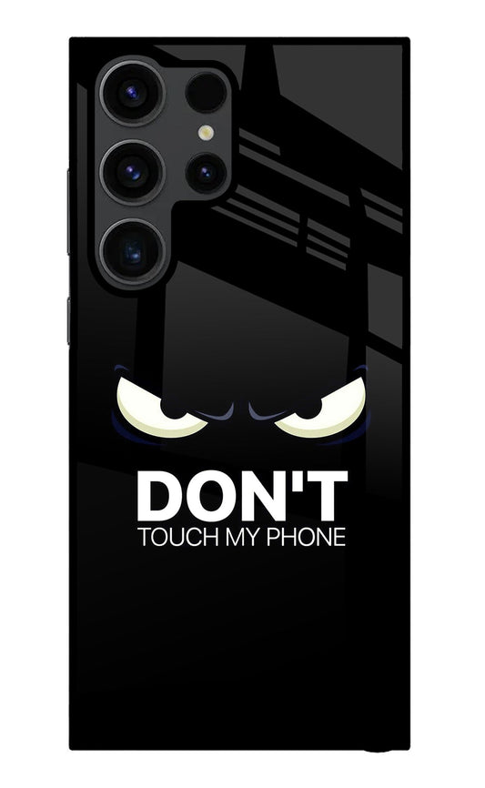 Don'T Touch My Phone Samsung S23 Ultra Glass Case