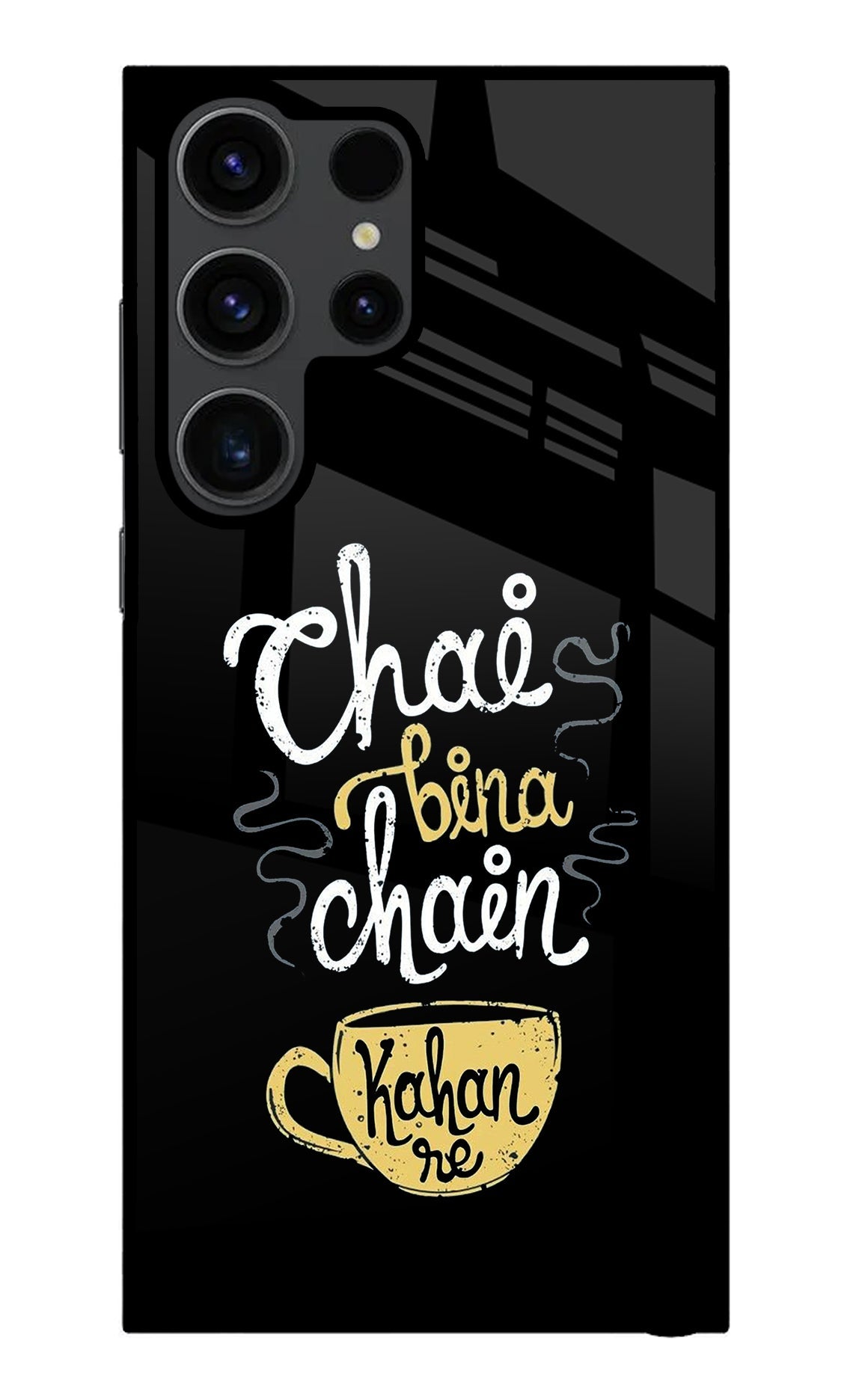 Chai Bina Chain Kaha Re Samsung S23 Ultra Back Cover