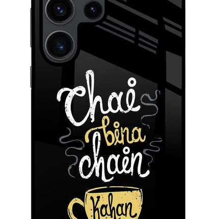Chai Bina Chain Kaha Re Samsung S23 Ultra Glass Case