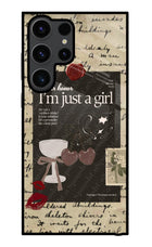 I am just a girl Samsung S23 Ultra Glass Case