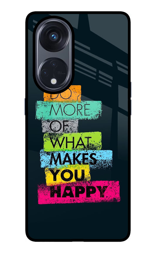 Do More Of What Makes You Happy Oppo Reno8 T 5G Glass Case