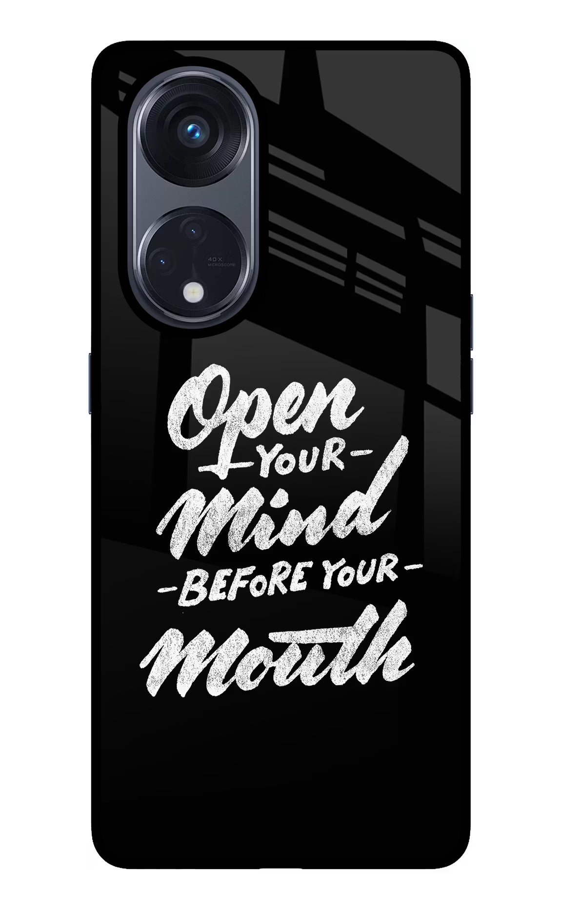 Open Your Mind Before Your Mouth Oppo Reno8 T 5G Glass Case Back Cover by Casekaro