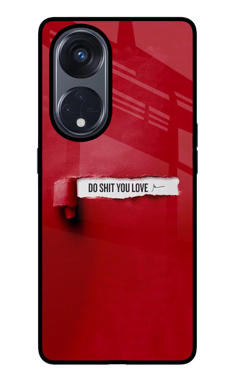 Do Shit You Love Oppo Reno8 T 5G Glass Case