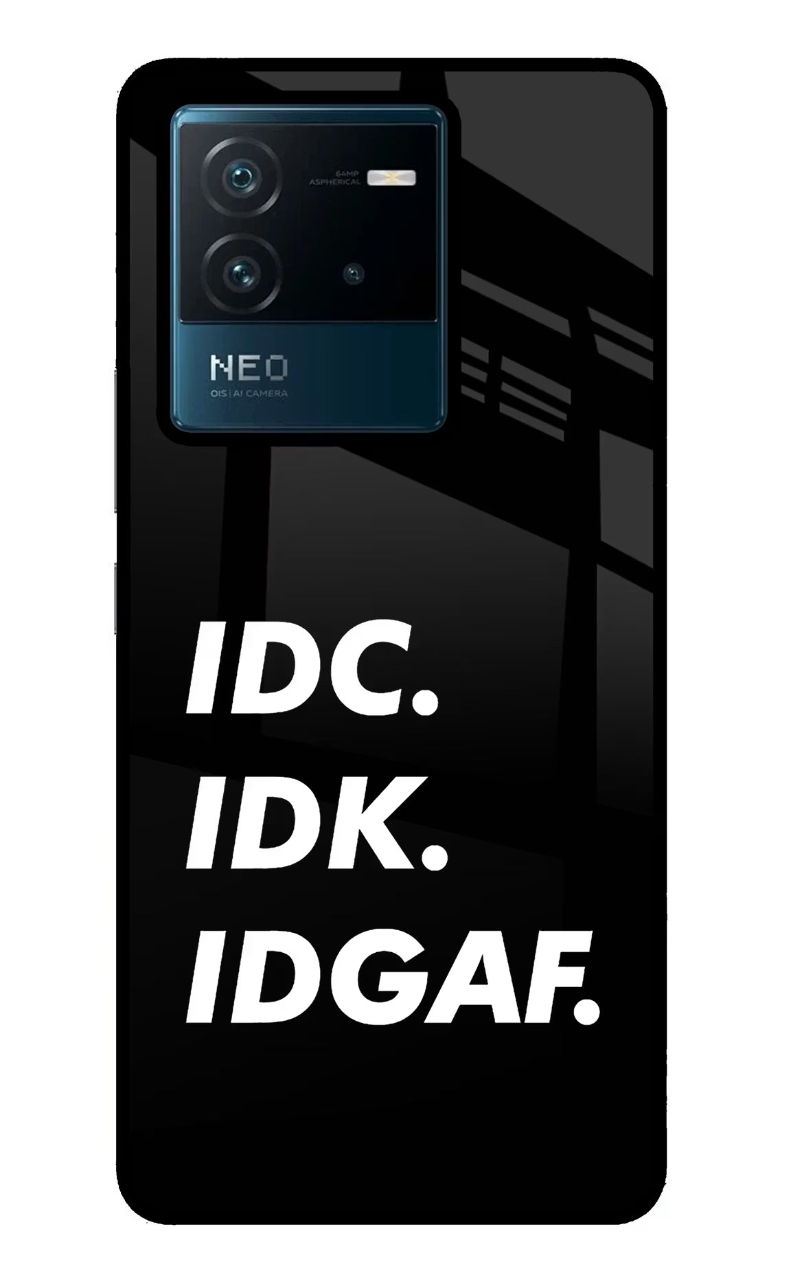 Idc Idk Idgaf IQOO Neo 6 5G Glass Case Back Cover by Casekaro