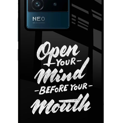 Open Your Mind Before Your Mouth IQOO Neo 6 5G Glass Case Back Cover by Casekaro